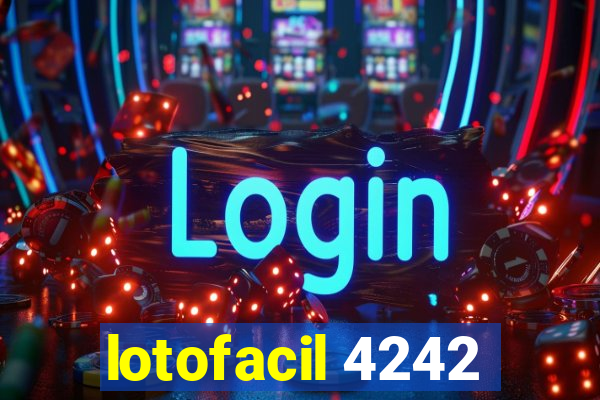 lotofacil 4242